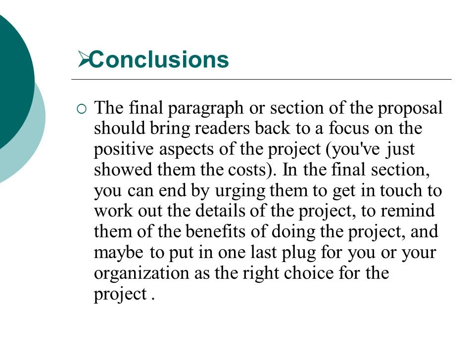 Kết luận trong proposal được sử dụng để tóm lại những ý chính